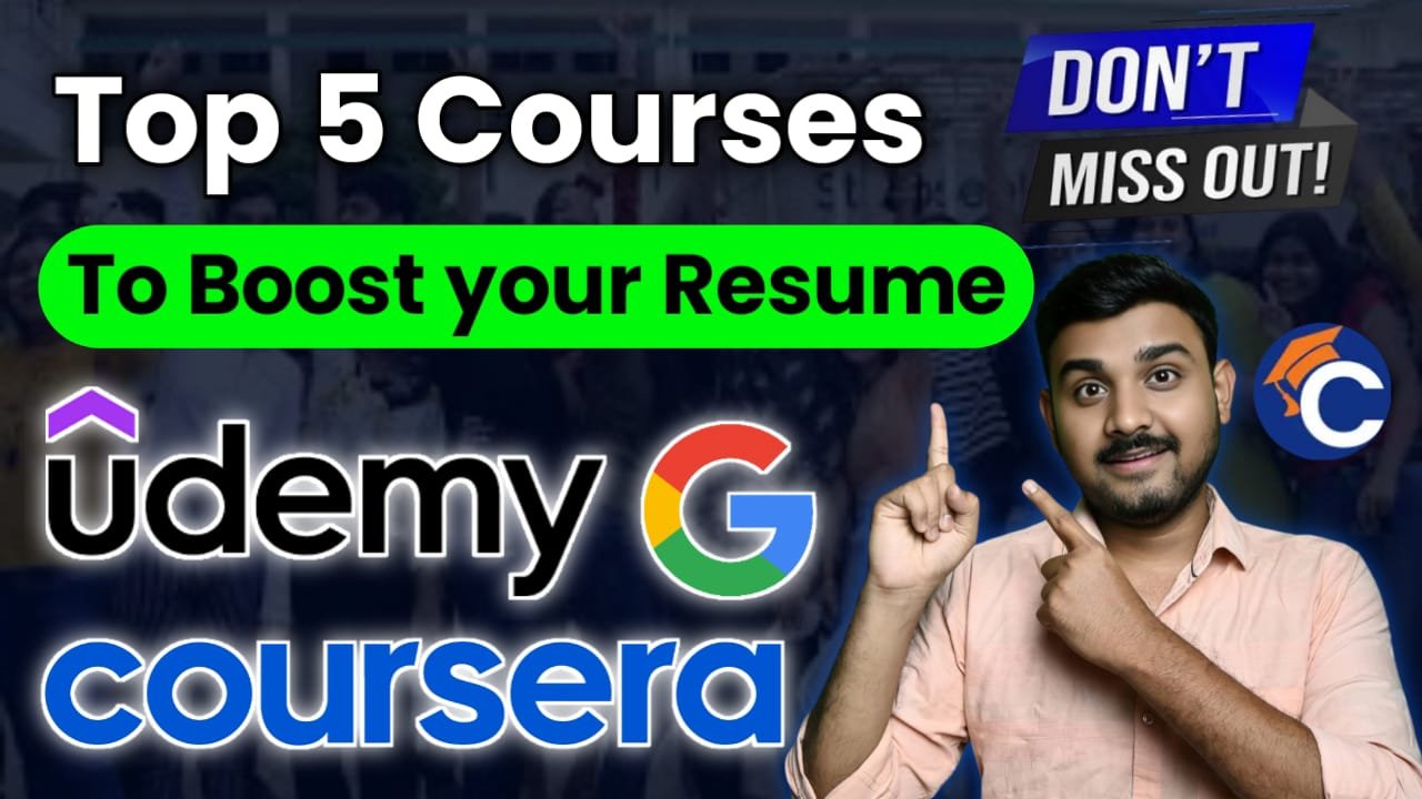 Top 5 Courses to boost your Resume