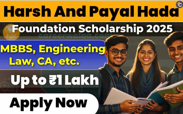 Harsh And Payal Hada Foundation Scholarship 2025